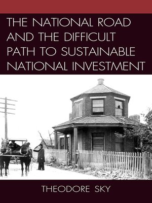 cover image of The National Road and the Difficult Path to Sustainable National Investment